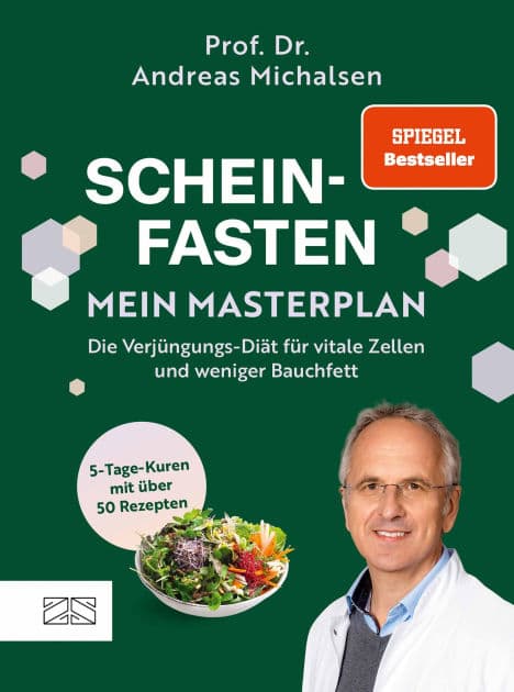 Scheinfasten - mein Masterplan: Die Verjüngungs-Diät für vitale Zellen und weniger Bauchfett by Andreas Michalsen
