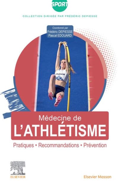Médecine de l'athlétisme: Pratiques, recommandations, prévention by Pascal EDOUARD