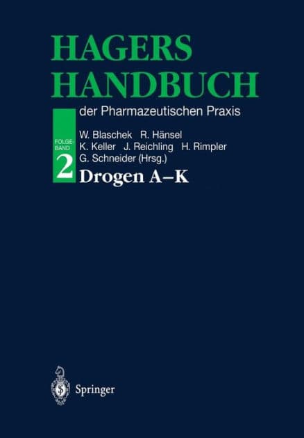 Hagers Handbuch der Pharmazeutischen Praxis: Folgeband 2: Drogen A-K by Wolfgang Blaschek