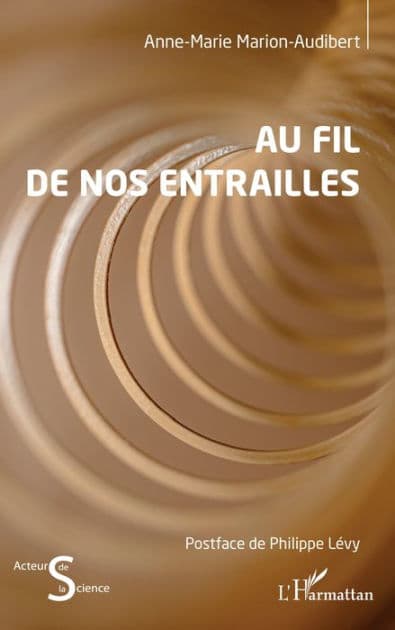 Au fil de nos entrailles by Anne-Marie Marion-Audibert