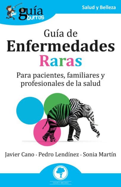 GuíaBurros: Guía de enfermedades raras: Para pacientes, familiares y profesionales de la salud by Javier Cano