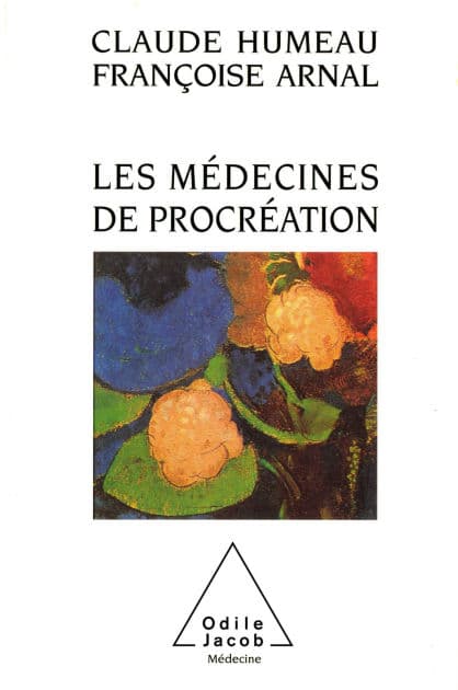Les Médecines de procréation by Claude Humeau