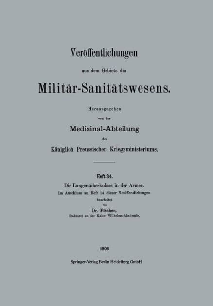 Die Lungentuberkulose in der Armee by Otto Fischer
