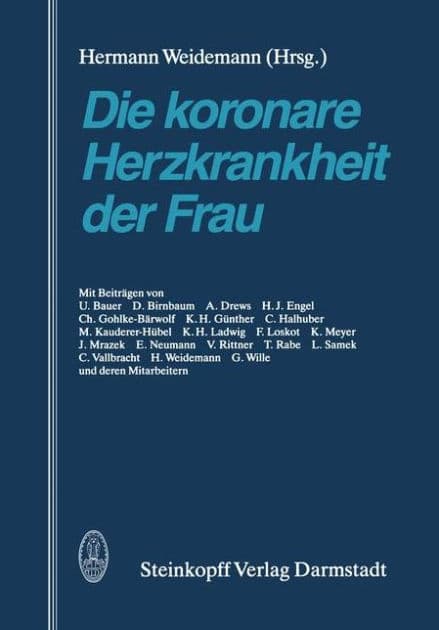 Die koronare Herzkrankheit der Frau by H. Weidemann