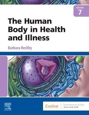 The Human Body in Health and Illness by Barbara Herlihy PhD(Physiology)
