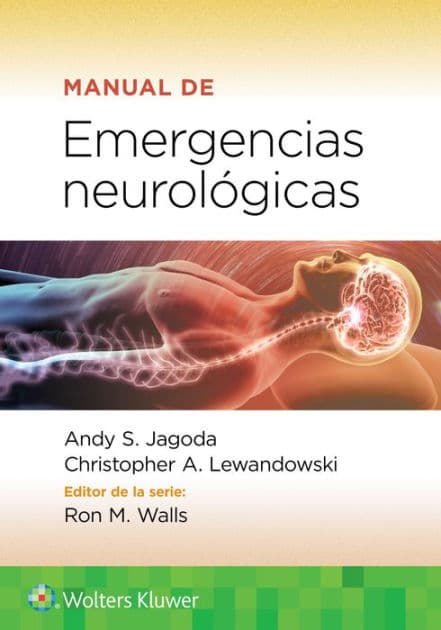 Manual de emergencias neurológicas by Andy S. Jagoda