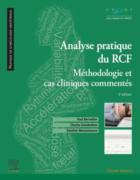 Analyse pratique du RCF : rythme cardiaque fotal: Méthodologie et cas cliniques commentés by Paul Berveiller