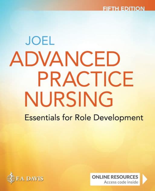 Advanced Practice Nursing: Essentials for Role Development: Essentials for Role Development by Lucille A. Joel EdD