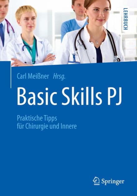 Basic Skills PJ: Praktische Tipps für Chirurgie und Innere by Carl Meißner