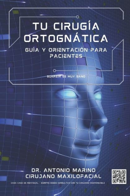 Tu cirugía ortognática: Sonreír es sano. Guía y orientación para pacientes de cirugía maxilofacial. by Antonio Marino