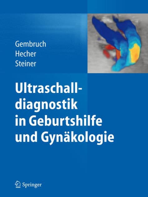 Ultraschalldiagnostik in Geburtshilfe und Gynï¿½kologie by Ulrich Gembruch