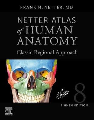 Netter Atlas of Human Anatomy: Classic Regional Approach (hardcover): Professional Edition with NetterReference Downloadable Image Bank by Frank H. Netter MD