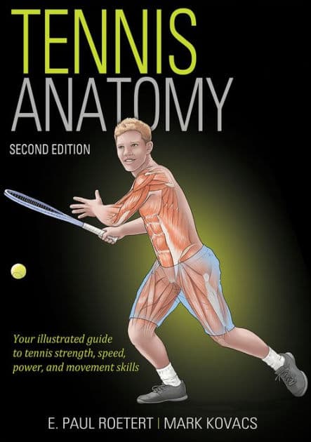 Tennis Anatomy by E. Paul Roetert