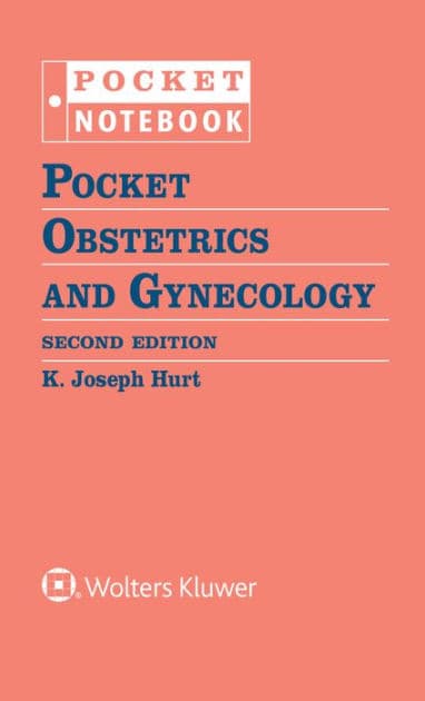 Pocket Obstetrics and Gynecology by K. Joseph Hurt MD
