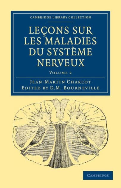 Leçons sur les maladies du système nerveux: Faites a la Salpêtrière by Jean-Martin Charcot