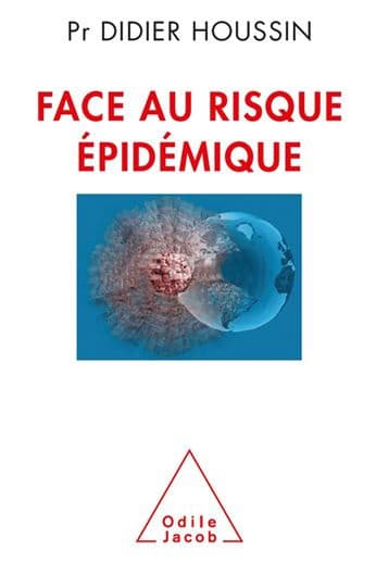 Face au risque épidémique by Didier Houssin