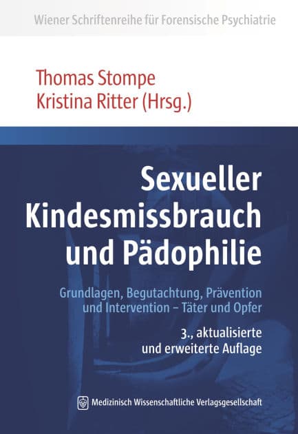 Sexueller Kindesmissbrauch und Pädophilie: Grundlagen, Begutachtung, Prävention und Intervention - Täter und Opfer by Kristina M. Ritter