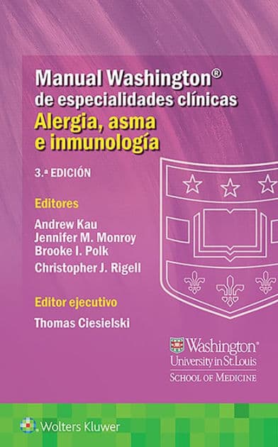 Manual Washington de especialidades clínicas. Alergia, asma e inmunología by ANDREW KAU MD