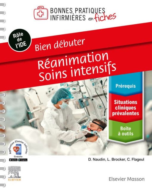 Bien débuter - Réanimation-Soins intensifs by David Naudin