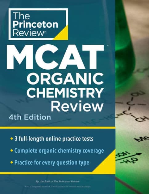 Princeton Review MCAT Organic Chemistry Review, 4th Edition: Complete Orgo Content Prep + Practice Tests by The Princeton Review