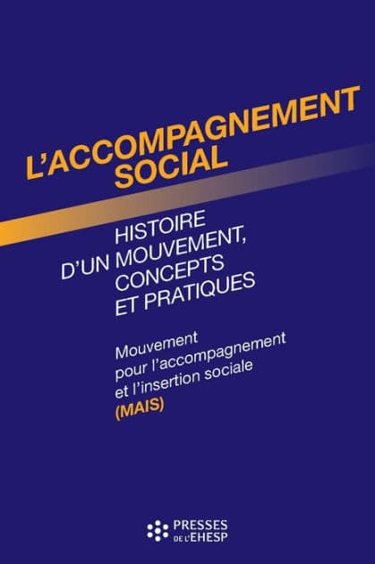 L'Accompagnement social by Mouvement pour l'accompagnement et l'insertion sociale (MAIS)