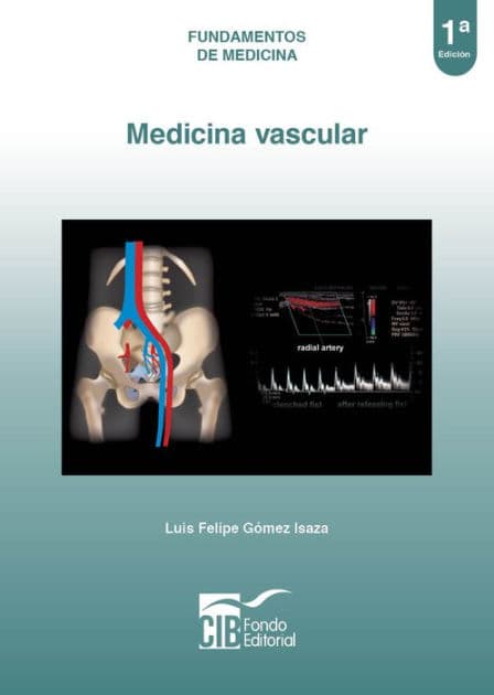 Medicina vascular: Fundamentos básicos de medicina (1ª edición) by Luis Felipe Gómez Isaza
