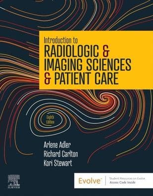 Introduction to Radiologic & Imaging Sciences & Patient Care by Arlene M. Adler MEd