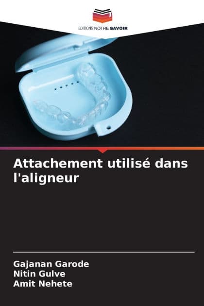 Attachement utilisï¿½ dans l'aligneur by Gajanan Garode