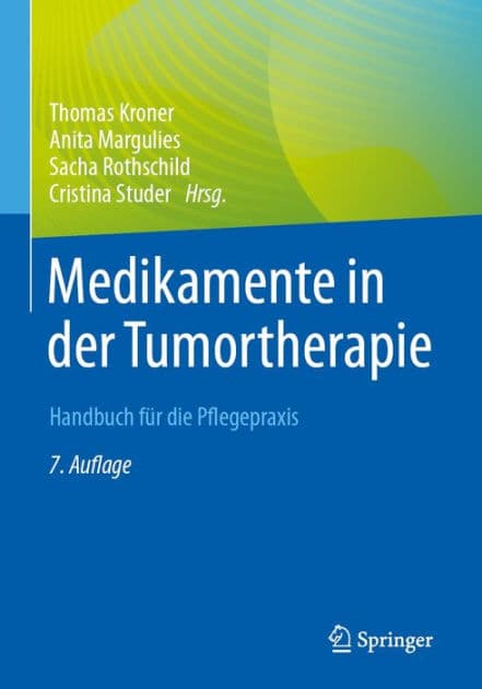 Medikamente in der Tumortherapie: Handbuch fï¿½r die Pflegepraxis by Thomas Kroner