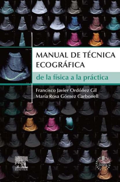 Manual de técnica ecográfica: De la física a la práctica by Javier Ordóñez Gil