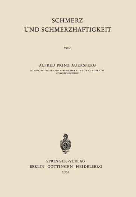 Schmerz und Schmerzhaftigkeit by A. Auersperg