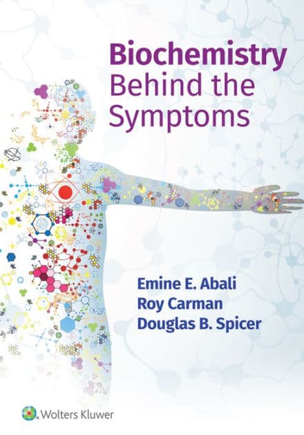 Biochemistry Behind the Symptoms by Emine Ercikan Abali