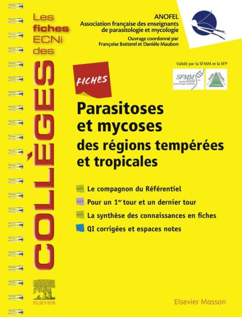 Fiches Parasitoses et mycoses: des régions tempérées et tropicales - Les fiches ECNi et QI des Collèges by ANOFEL