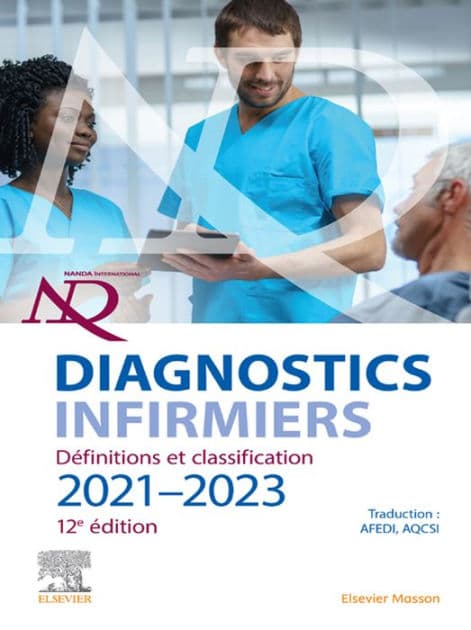 Diagnostics infirmiers 2021-2023: Définitions et classification by NANDA NANDA International