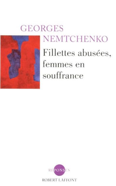 Fillettes abusées, femmes en souffrance by Georges Nemtchenko