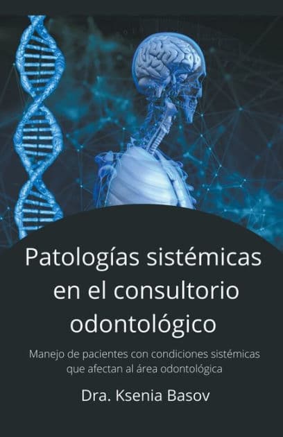 Enfermedades sistémicas en el consultorio odontológico by Ksenia Basov