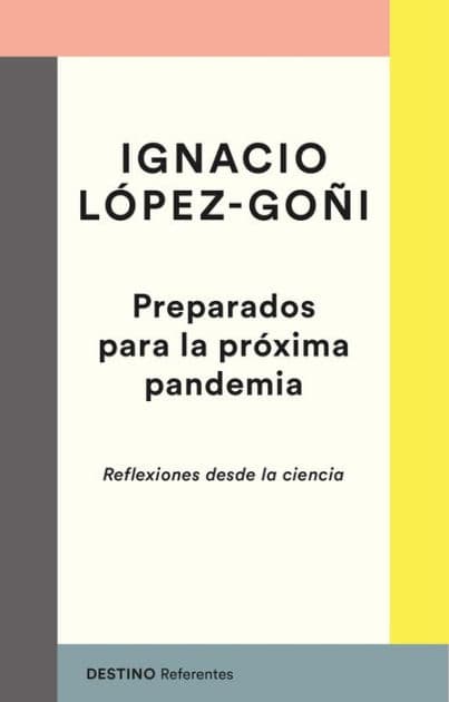 Preparados para la próxima pandemia: Reflexiones desde la ciencia by Ignacio López-Goñi