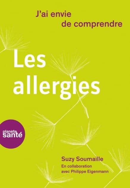 J'ai envie de comprendre. Les allergies by Suzy Soumaille