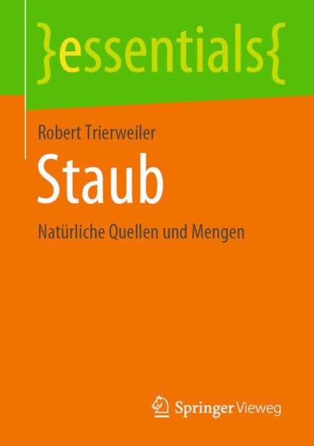 Staub: Natï¿½rliche Quellen und Mengen by Robert Trierweiler