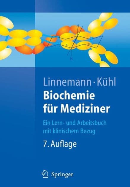 Biochemie fï¿½r Mediziner: Ein Lern- und Arbeitsbuch mit klinischem Bezug by Markus Linnemann