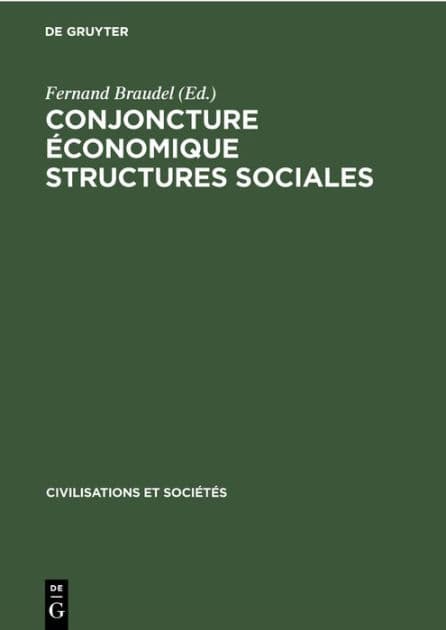 Conjoncture économique structures sociales: Hommage à Ernest Labrousse by Fernand Braudel