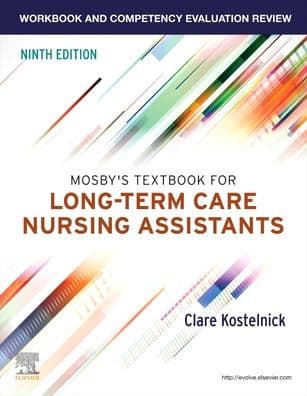 Workbook and Competency Evaluation Review for Mosby's Textbook for Long-Term Care Nursing Assistants by Clare Kostelnick RN