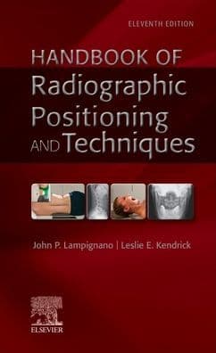 Handbook of Radiographic Positioning and Techniques by John Lampignano MEd
