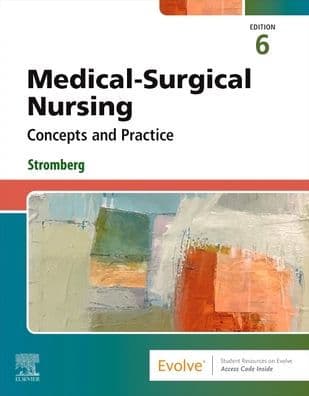 Medical-Surgical Nursing: Concepts and Practice by Holly K. Stromberg RN