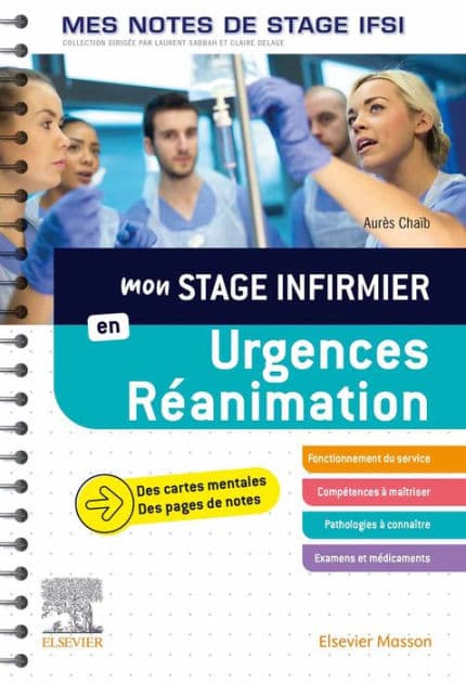Mon stage infirmier en Urgences-Réanimation. Mes notes de stage IFSI: Je réussis mon stage ! by Aurès Chaïb