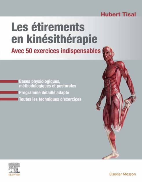 Les étirements en kinésithérapie: Avec 50 exercices indispensables by Hubert Tisal