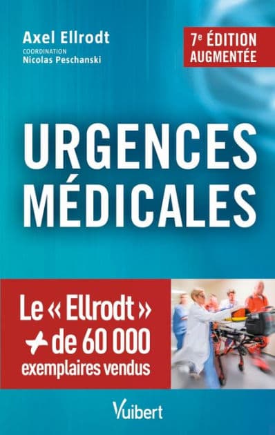 Urgences médicales: La référence incontournable by Axel Ellrodt