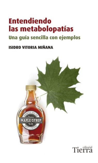 Entendiendo las metabolopatías: Una guía sencilla con ejemplos by Isidro Vitoria Miñana