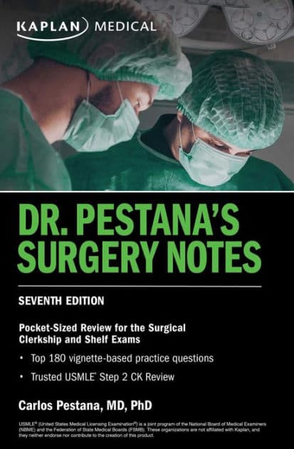 Dr. Pestana's Surgery Notes, Seventh Edition: Pocket-Sized Review for the Surgical Clerkship and Shelf Exams by Carlos Pestana