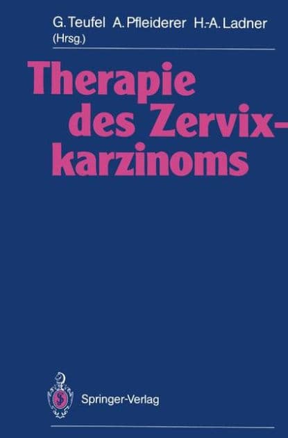 Therapie des Zervixkarzinoms by Gïnther Teufel